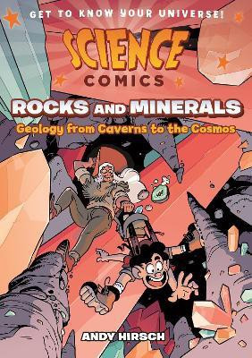 Science Comics: Rocks and Minerals(English, Hardcover, Hirsch Andy)