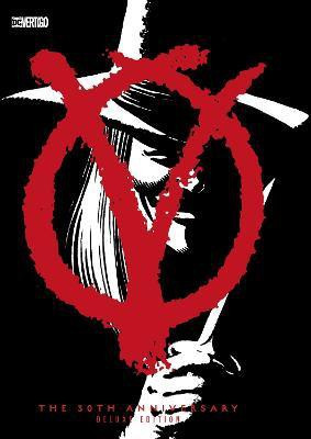 V for Vendetta 30th Anniversary: Deluxe Edition(English, Hardcover, Moore Alan)