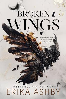 Broken Wings(English, Paperback, Ashby Erika)