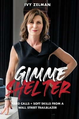 Gimme Shelter(English, Paperback, Zelman Ivy)