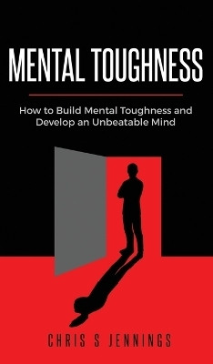 Mental Toughness(English, Hardcover, Jennings Chris S)