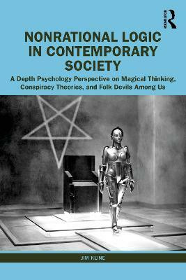 Nonrational Logic in Contemporary Society(English, Paperback, Kline Jim)