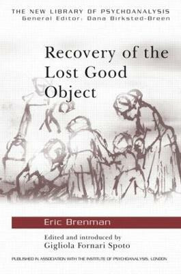 Recovery of the Lost Good Object(English, Paperback, Brenman Eric)