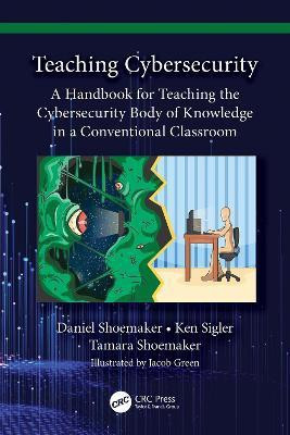 Teaching Cybersecurity(English, Paperback, Shoemaker Daniel)