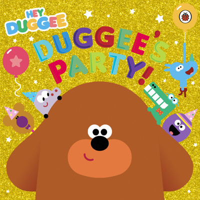 Hey Duggee: Duggee's Party!(English, Paperback, Hey Duggee)