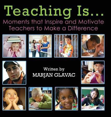 Teaching Is...(English, Hardcover, Glavac Marjan)