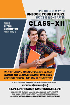 Find The Best Way To &quot;UNLOCK YOUR FUTURE SUCCESS&quot; Right After Class XII(English, Paperback, Dr. Saptarshi Sankar Chakrabarti)