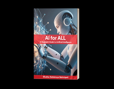 AI for All : A Beginner’s Guide to Artificial Intelligence(Paperback, Shubha Dattareya Bhanipati)