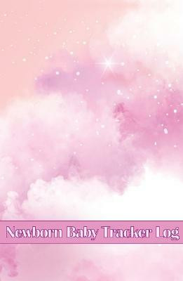 Newborn Baby Tracker Log(English, Paperback, Lowes Josephine)