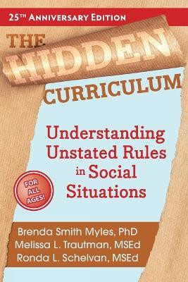 The Hidden Curriculum(English, Paperback, Myles Brenda Smith MS, Ed)