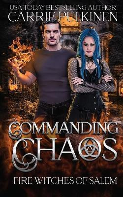 Commanding Chaos(English, Paperback, Pulkinen Carrie)