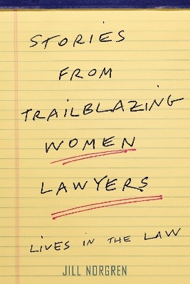 Stories from Trailblazing Women Lawyers(English, Hardcover, Norgren Jill)