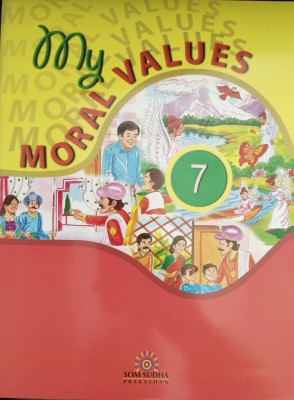 My Moral Values Class 7(Paperback, Megha Bhupinder Singh)