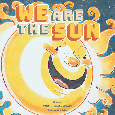 We Are the Sun(English, Paperback, Stuart John Michael)