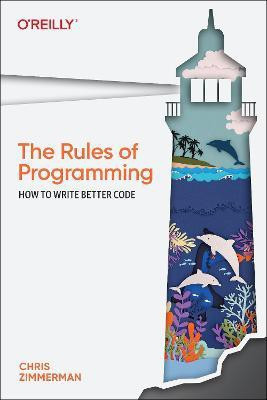 The Rules of Programming(English, Paperback, Zimmerman Chris)