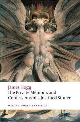 The Private Memoirs and Confessions of a Justified Sinner(English, Paperback, Hogg James)