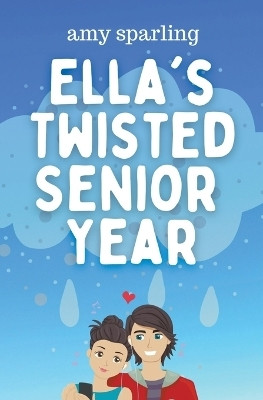 Ella's Twisted Senior Year(English, Paperback, Sparling Amy)