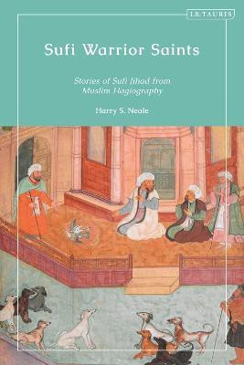 Sufi Warrior Saints(English, Electronic book text, Neale Harry S.)
