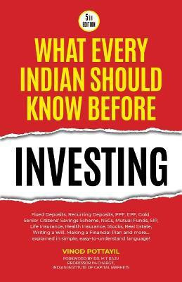 What Every Indian Should Know Before Investing(English, Paperback, POTTAYIL VINOD)