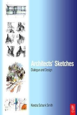 Architects' Sketches(English, Paperback, Schank Smith Kendra)