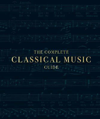 The Complete Classical Music Guide(English, Hardcover, DK)