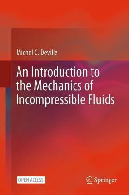 An Introduction to the Mechanics of Incompressible Fluids(English, Hardcover, Deville Michel O.)