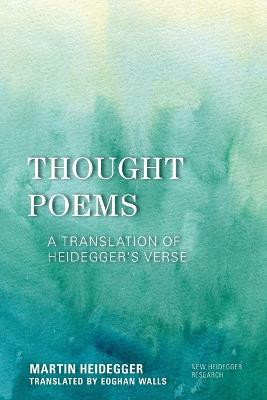 Thought Poems(English, Paperback, Heidegger Martin)