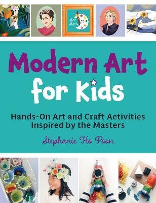 Modern Art for Kids(English, Paperback, Ho Poon Stephanie)