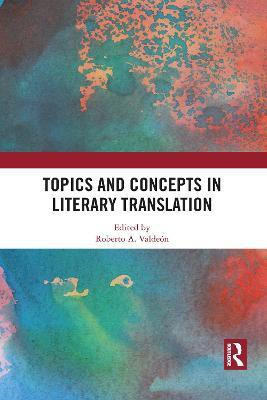 Topics and Concepts in Literary Translation(English, Paperback, unknown)