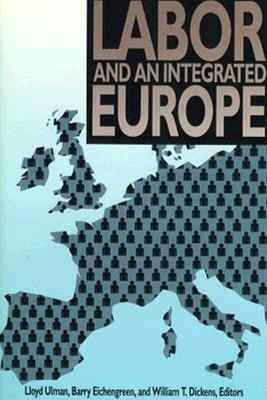 Labor and an Integrated Europe(English, Paperback, unknown)