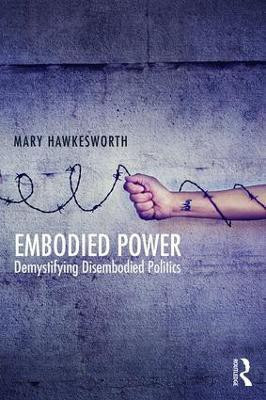 Embodied Power(English, Paperback, Hawkesworth Mary)
