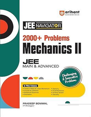 (OldEditon)Arihant
NavigatorSeries2000+ProblemsJEEMain&Advanced&MechanicsII(English, Paperback, Beniwal Pradeep)