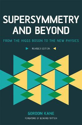 Supersymmetry and Beyond(English, Paperback, Kane Gordon)