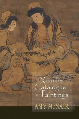 Xuanhe Catalogue of Paintings(English, Paperback, unknown)