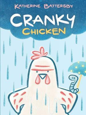 Cranky Chicken(English, Paperback, Battersby Katherine)