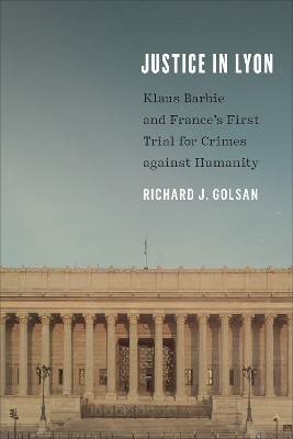 Justice in Lyon(English, Electronic book text, Golsan Richard J.)