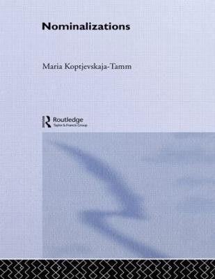 Nominalizations(English, Hardcover, Koptjevskaja-Tamm Maria)