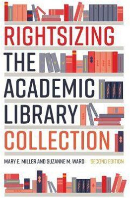 Rightsizing the Academic Library Collection(English, Paperback, Miller Mary E.)