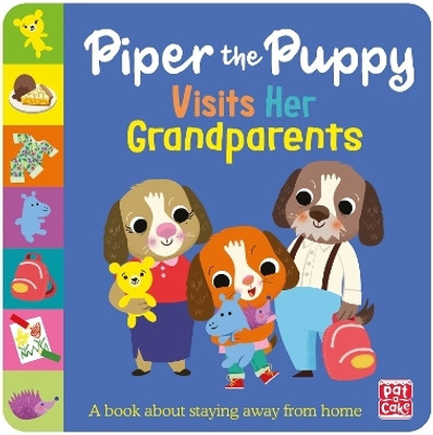 First Experiences: Piper the Puppy Visits her Grandparents(English, Paperback, Pat-a-Cake)