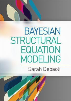 Bayesian Structural Equation Modeling(English, Hardcover, Depaoli Sarah)