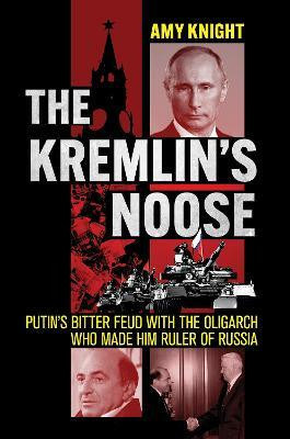 The Kremlin's Noose(English, Hardcover, Knight Amy)