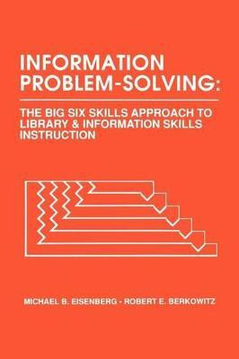 Information Problem-Solving(English, Paperback, Eisenberg Michael B.)