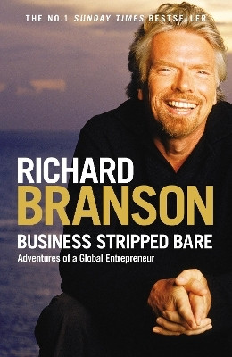 Business Stripped Bare(English, Paperback, Branson Richard Sir)