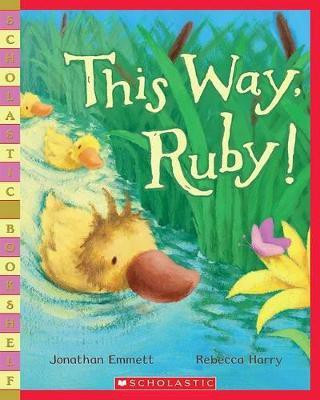 This Way, Ruby!(English, Paperback, Emmett Jonathan)