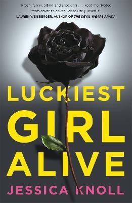 Luckiest Girl Alive(English, Paperback, Knoll Jessica)