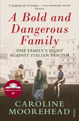 A Bold and Dangerous Family(English, Paperback, Moorehead Caroline)