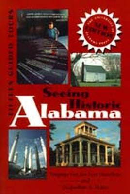 Seeing Historic Alabama(English, Paperback, Hamilton Virginia Van Der Veer)