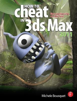 How to Cheat in 3ds Max 2011(English, Paperback, Bousquet Michele)