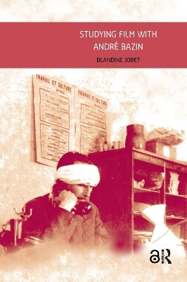 Studying Film with Andre Bazin(English, Paperback, Joret Blandine)