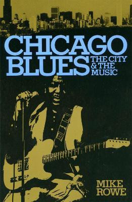 Chicago Blues(English, Paperback, Rowe Mike)